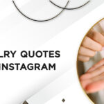 Jewelry Quotes for Instagram Sparkling Captions to Elevate Your Posts